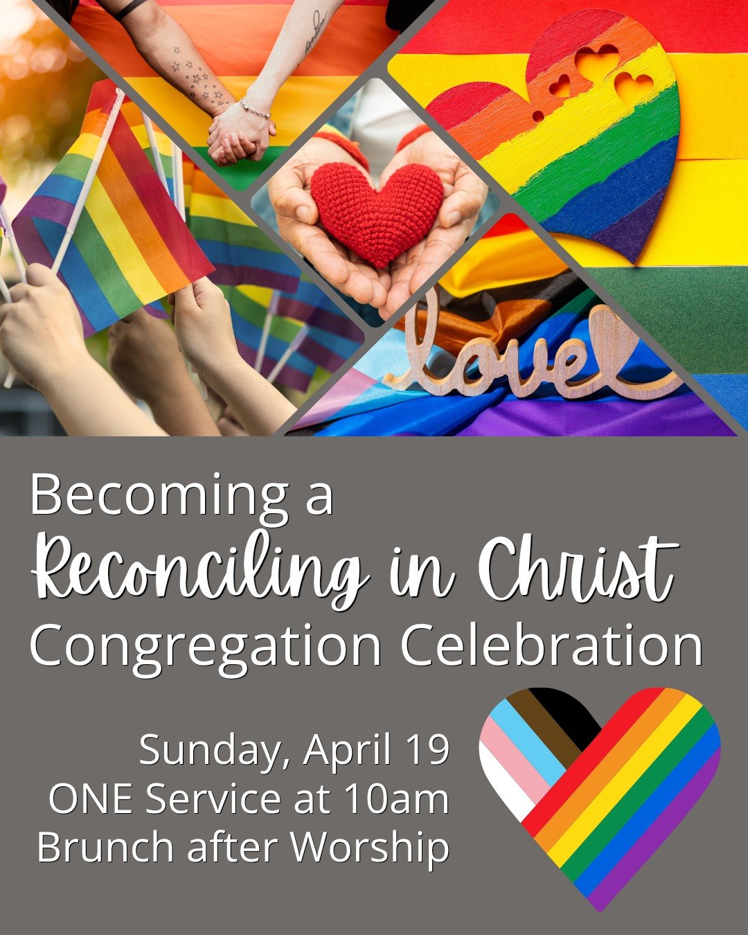 You are invited to join us Sunday, April 19 for one worship service at 10:00am, followed by a celebration brunch. We will mark Mount Olivet becoming a Reconciling in Christ (RIC) congregation. This means we openly affirm and welcome people of all sex
