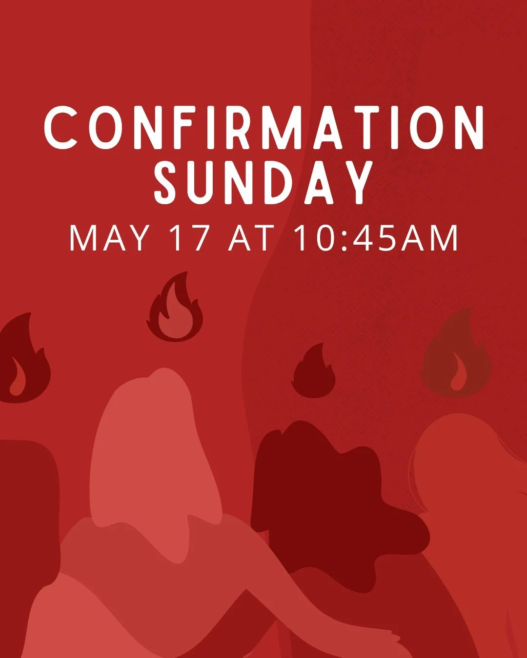 Join us tomorrow at 9am to remember confirmation &amp; at 10:45am come congratulate the newest class of confirmation students that will be confirmed.