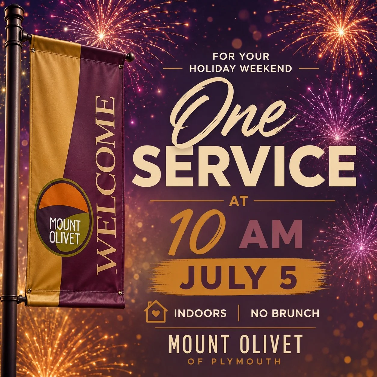 One Worship Service Independence Day Weekend July 5 at 10am