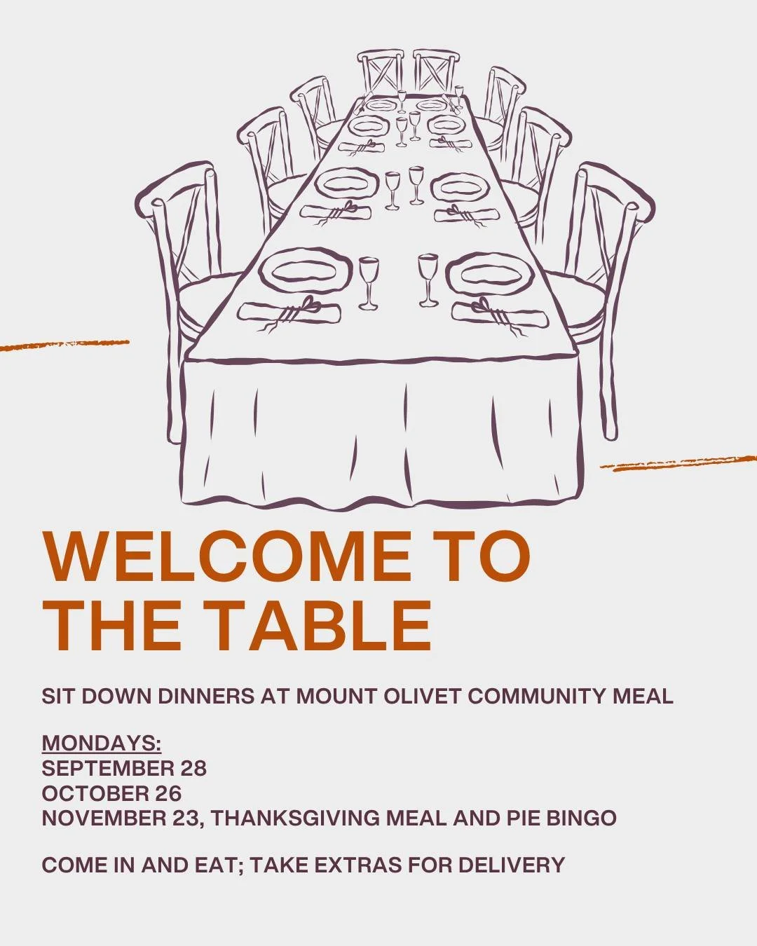 Community Meal at Mount Olivet on Monday, September 28
Menu TBD (some weeks are just that way.) We know it will be fresh and tasty!

Come in and sit down to eat at Mount Olivet. Get to know one another! Take out extra meals is still an option too!

D
