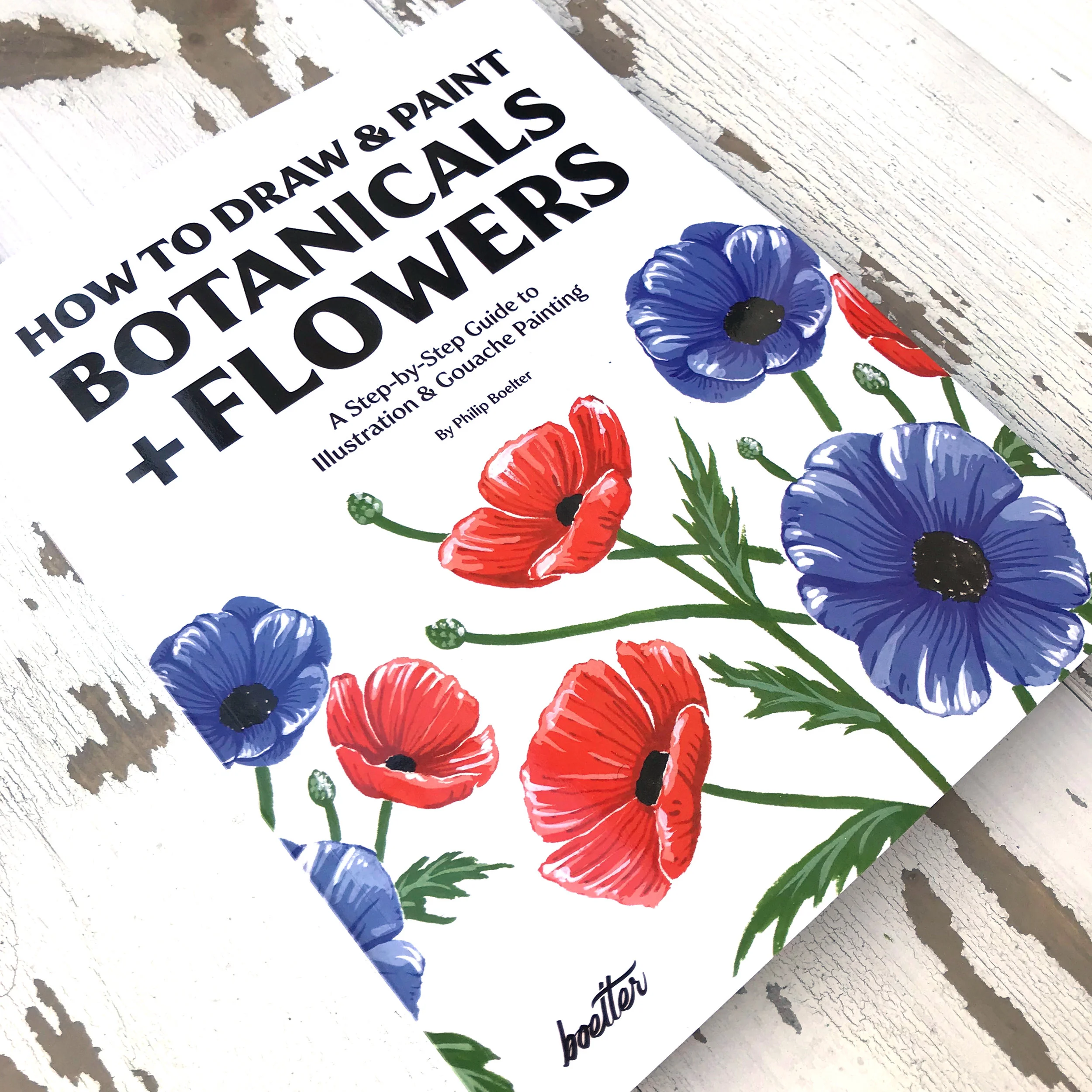 "How To Draw &amp; Paint Botanicals + Flowers" The Book! 