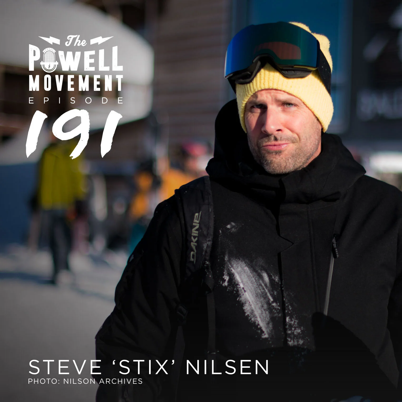 EPISODE 191: STEVE 'STIX' NILSEN