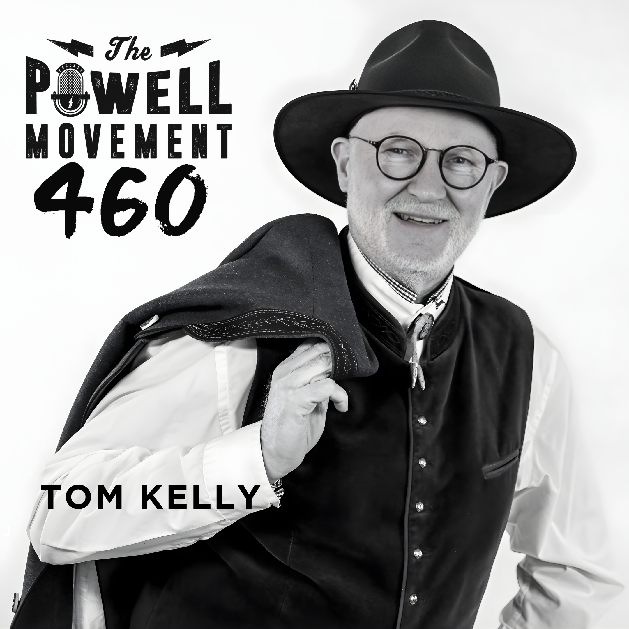 EPISODE 460: TOM KELLY