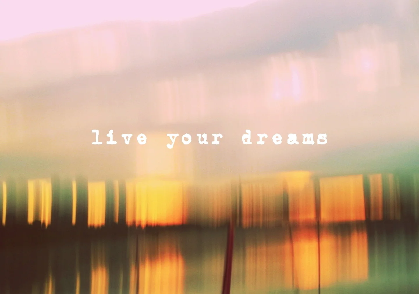 live_your_dreams.jpg
