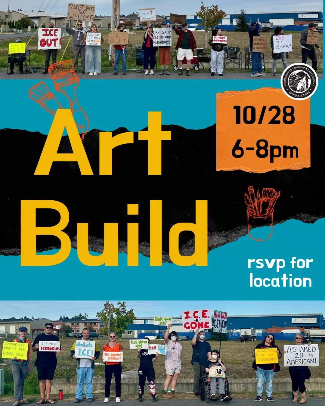 In solidarity with the ongoing protest outside the Ferndale ICE Detention Centers, C2C is hosting an art build TOMORROW October 28th from 6-8pm. Please rsvp to get the address in Bellingham. Join us to create signs and banners declaring that we want 