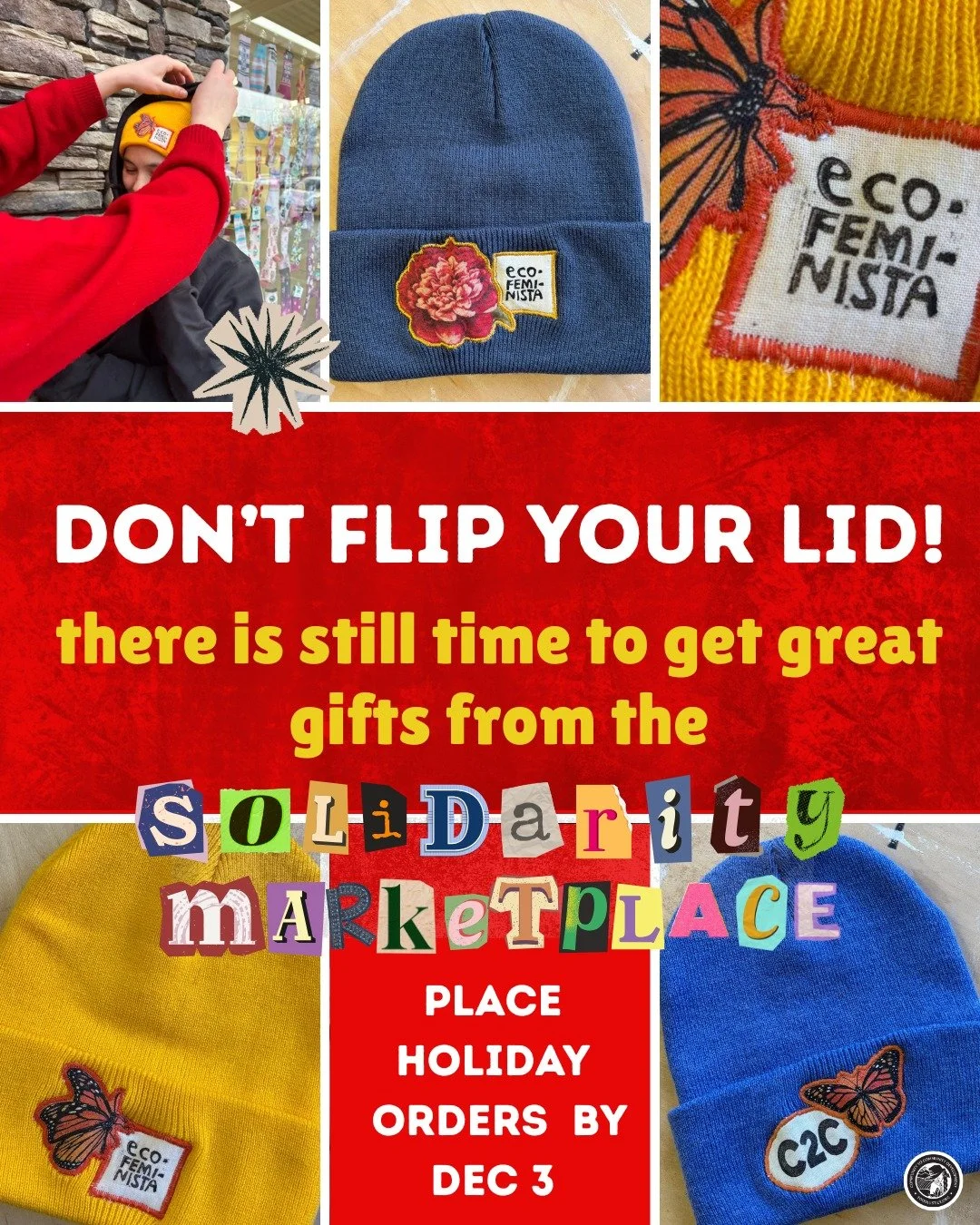 Don't miss out! These Butterfly and Ecofeminista hats can be yours (or your perfect gift) in time for the holiday season when you order them by December 3rd!

Find these are other items handmade with love in our Solidarity Marketplace via the link in