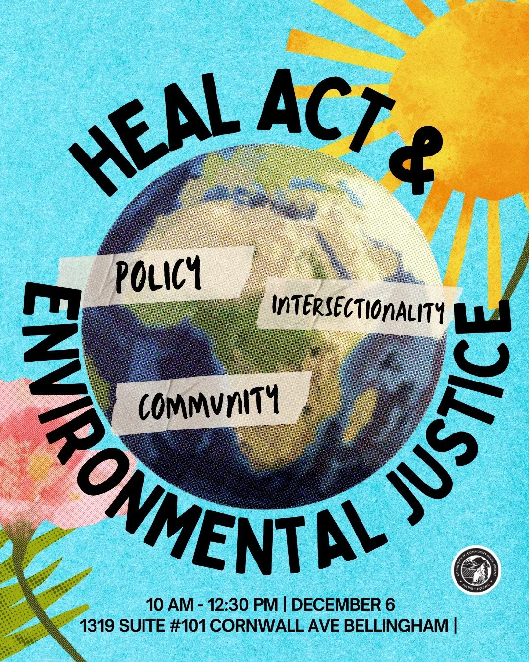 Come learn about the HEAL Act and environmental justice with us this Saturday! At C2C we believe that low income individuals, communities of color, and farmworkers, disproportionately experience pollution, climate disasters, and environmental hazards