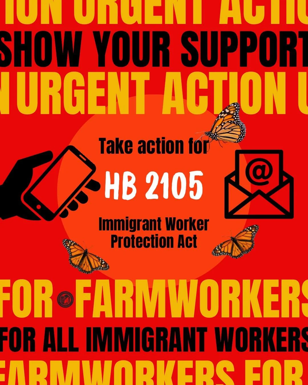Take action to protect our immigrant friends, neighbors, and community members! Take action against federal immigration enforcement overreach!

Show your support for HB 2105: The Immigrant Worker Protection Act, which has a committee hearing TOMORROW