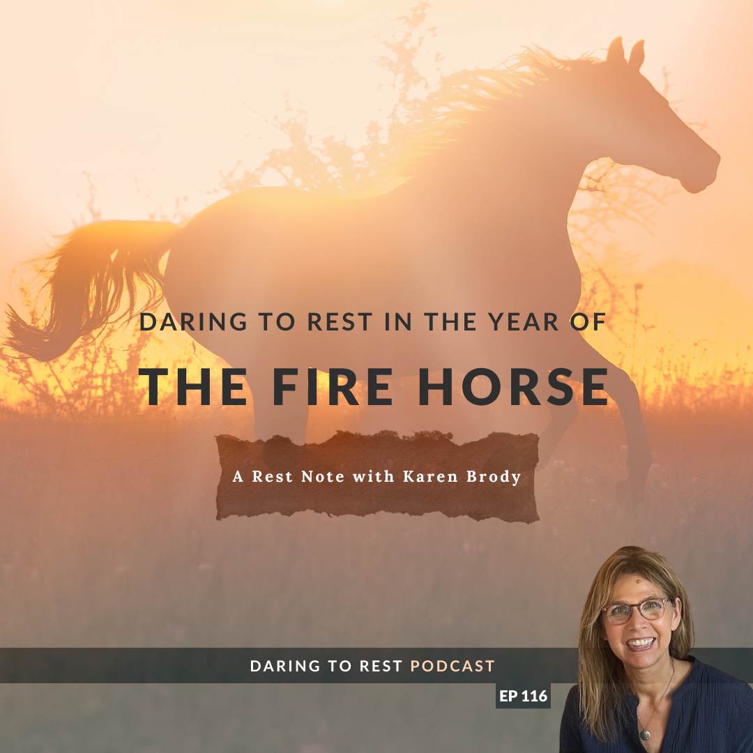 Daring to Rest in the Year of the Fire Horse