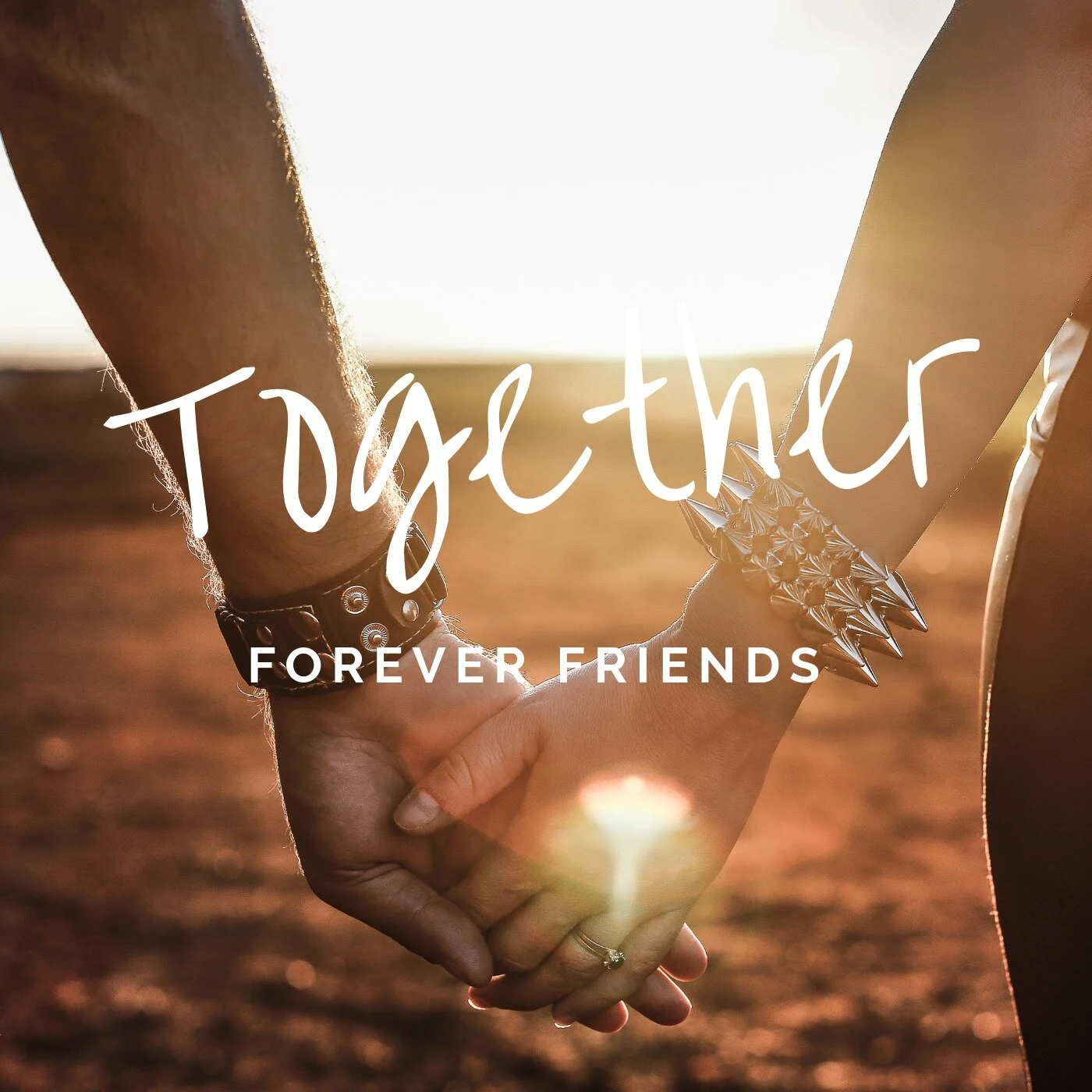 Friends Forever Together.jpg