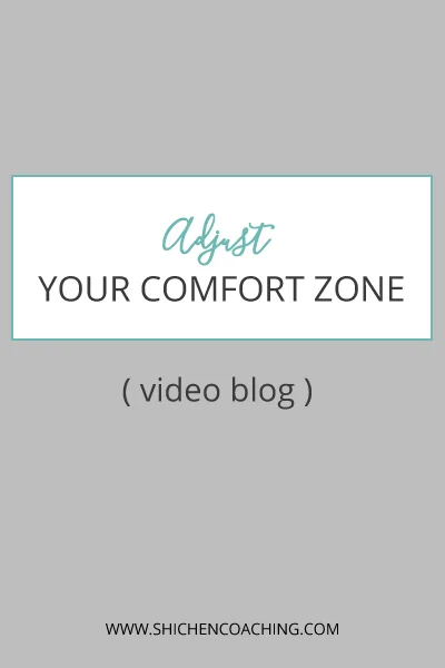 Video Adjust Your Comfort Zone Shi Chen Business Coach