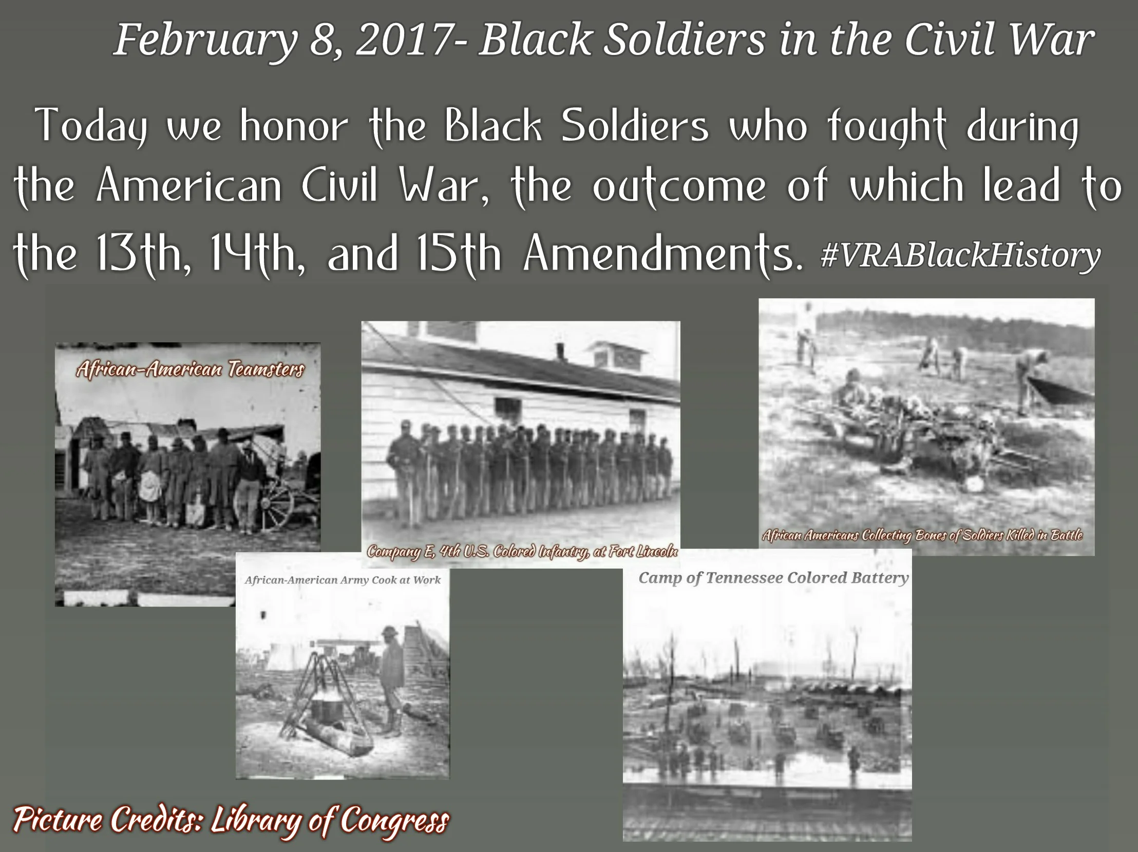 February 8 - Black Soldiers in the Civil War (1861-1865)