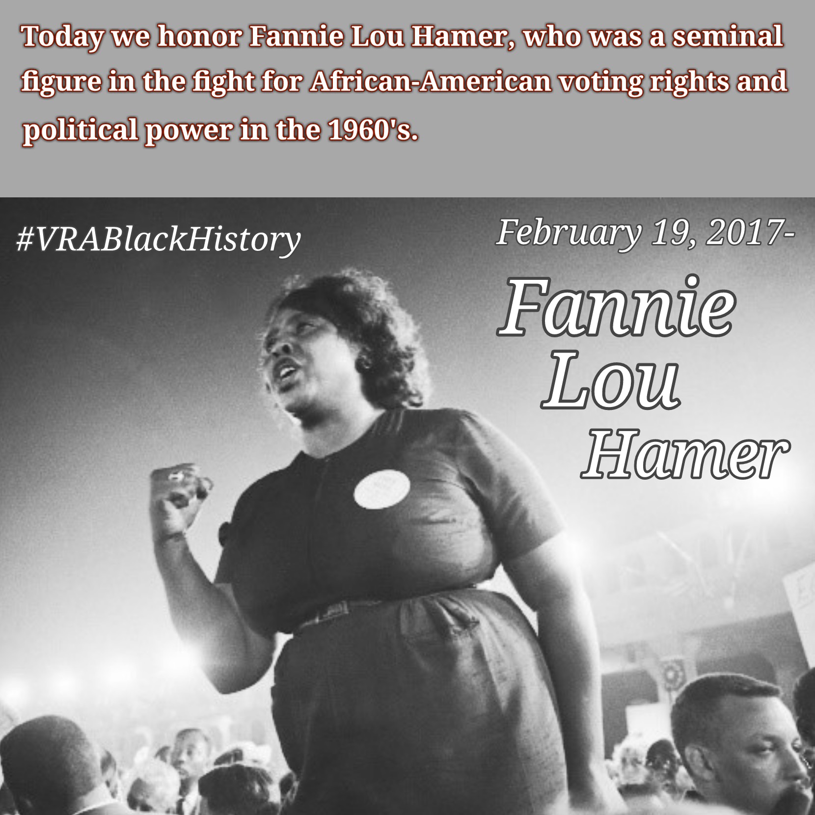 February 19, 2017- Fannie Lou Hamer (1917-1977) #VRABlackHistory