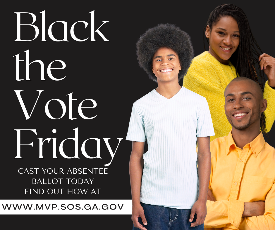 Black the Vote Friday Cast Your Absentee Ballot Today.png