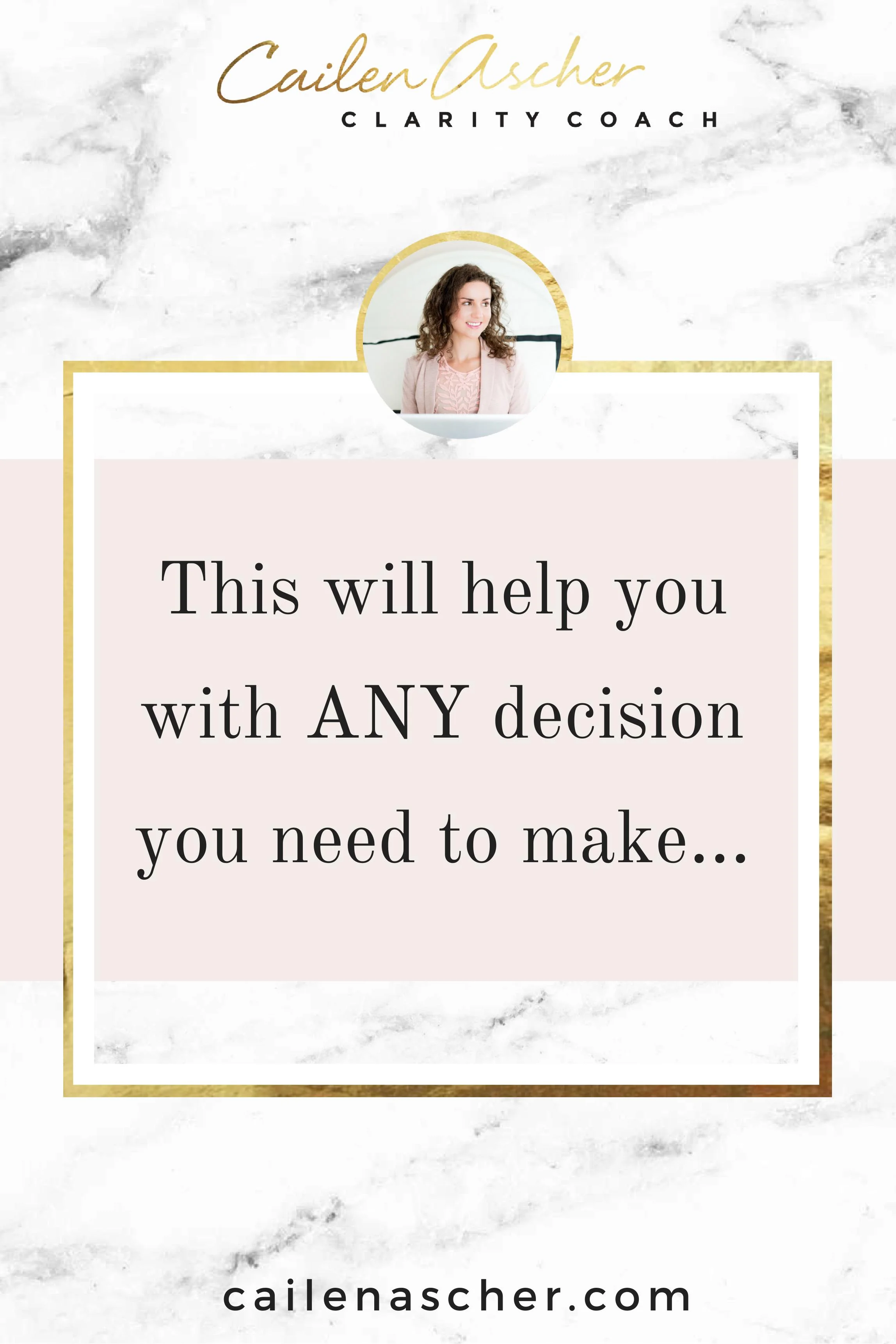 This will help you with ANY decision you need to make...