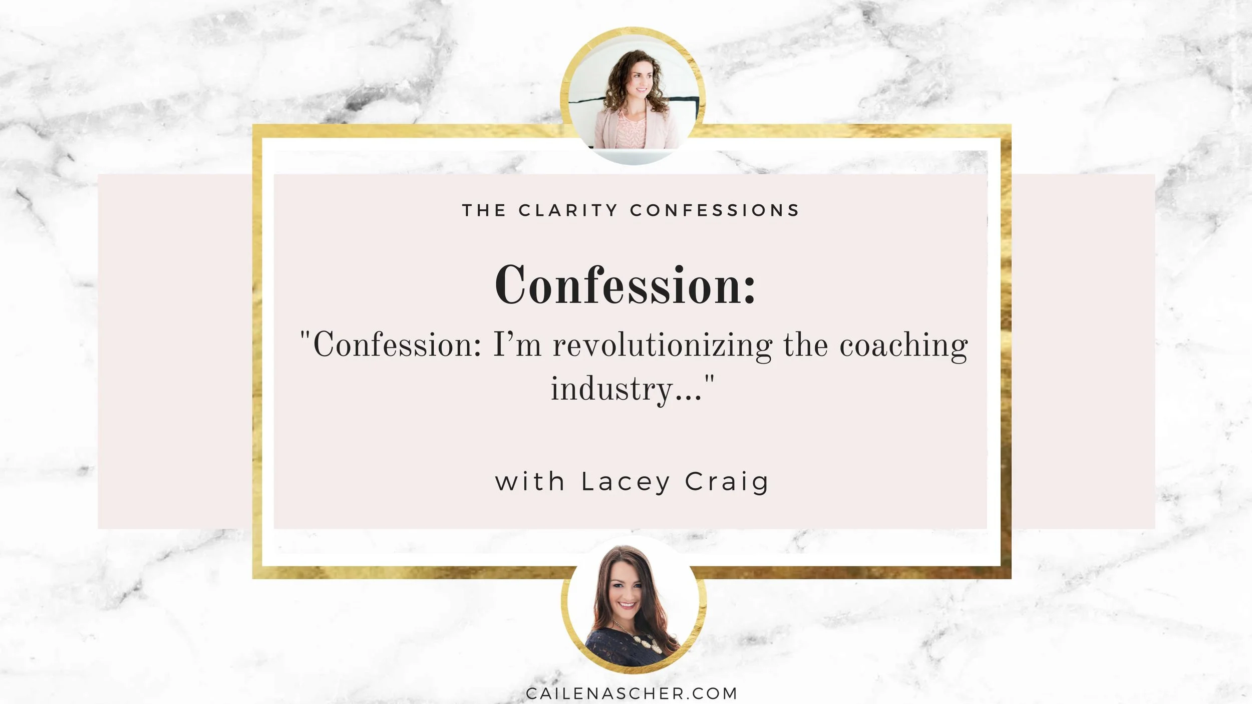 Clarity Confessions with Cailen Ascher - YouTube Promo - Lacey Craig.jpg