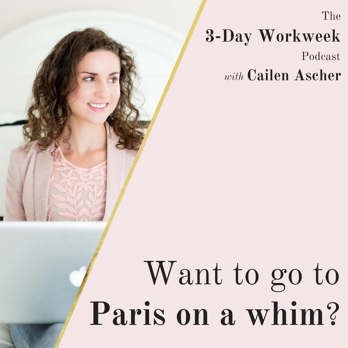 The 3-Day Workweek Podcast with Cailen Ascher - 2019-06-02 - My Journey to 6-Figures.jpg