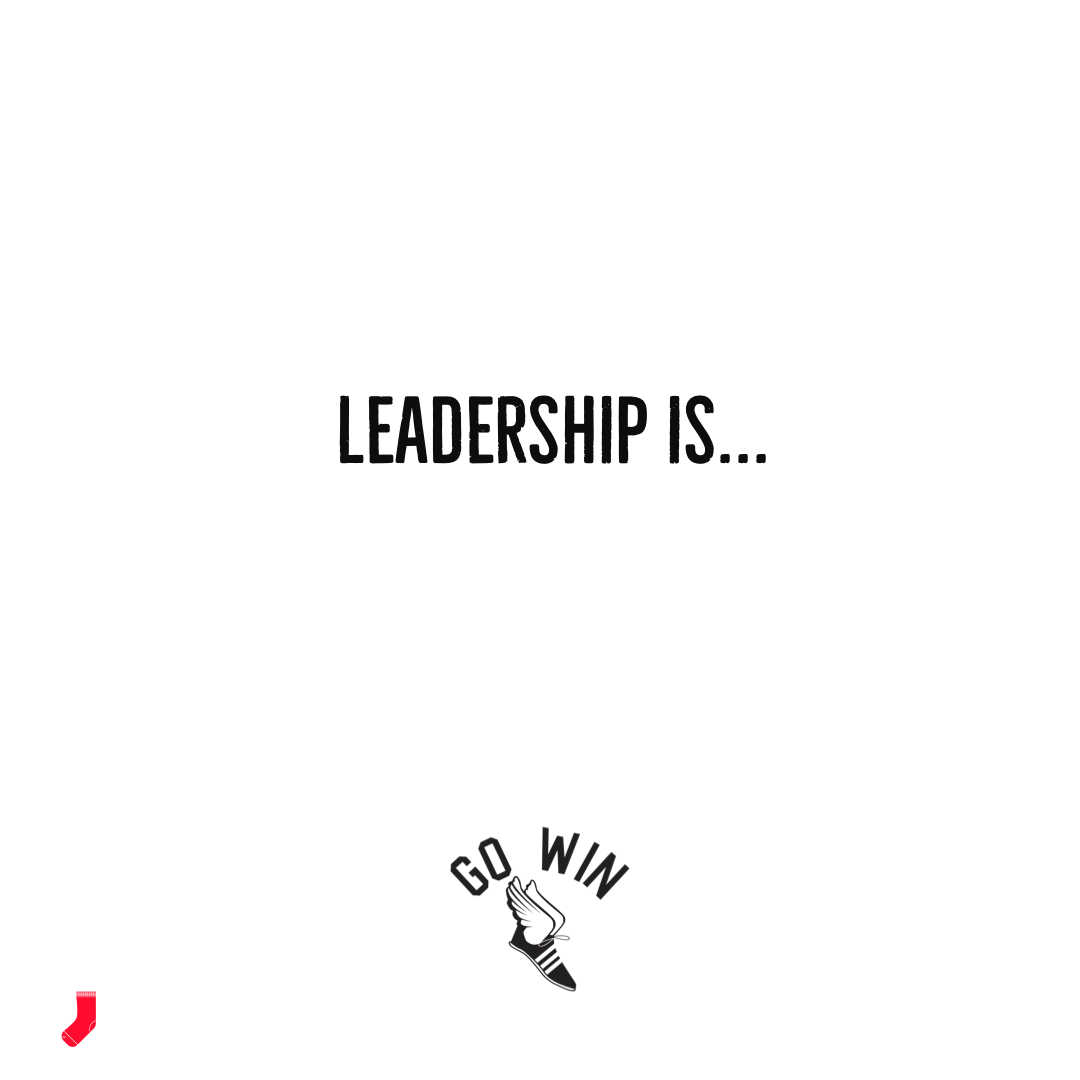 Leadership is…