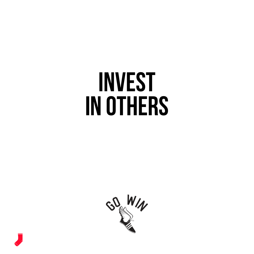 Invest in others