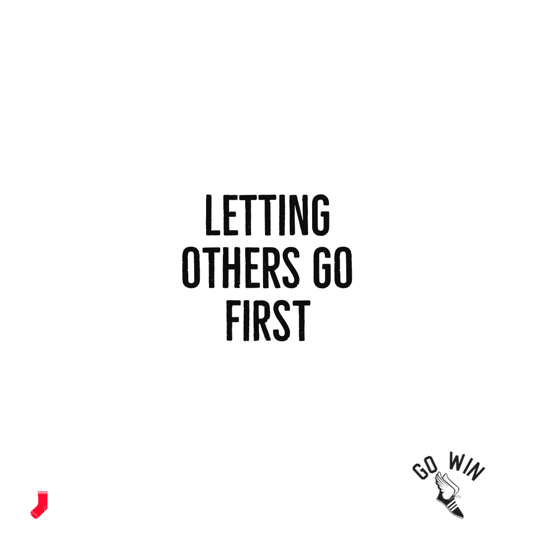 Letting others go first