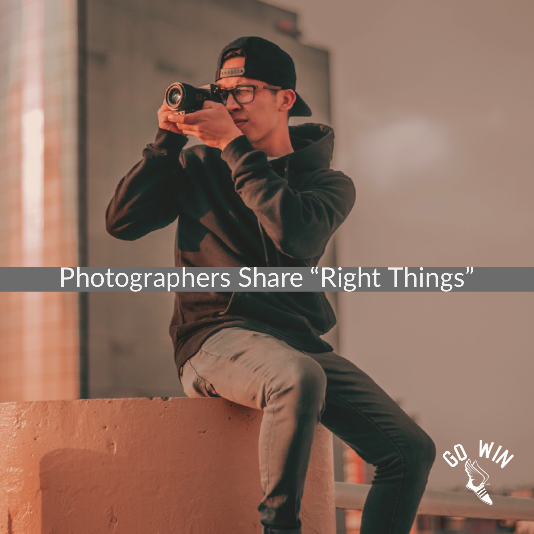 Photographers share "right things" to be consistent in to achieve the win of being a greater photographer