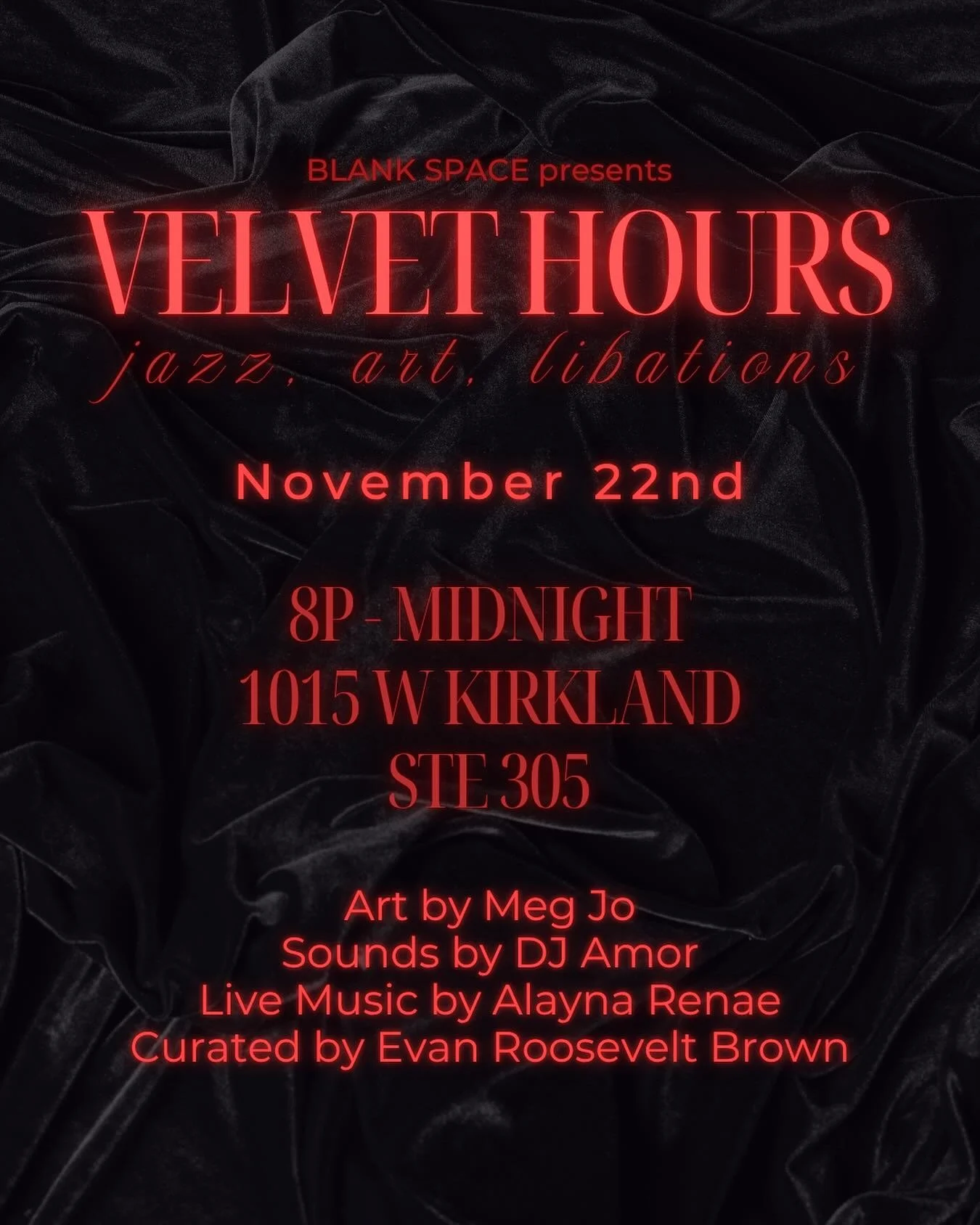 Join us at BLANK SPACE, the newest art gallery by Evan Roosevelt Brown and Clarence Edward, for an intimate evening of jazz, art, and libations on November 22 from 8pm - midnight.

The evening will open and close with sounds by DJ Amor. Live music wi