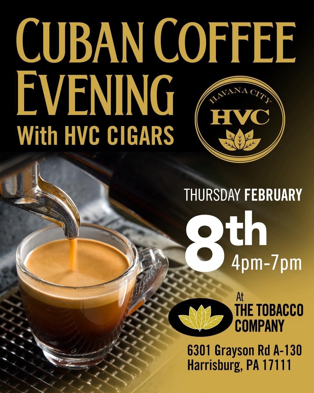 Join us on #TCoThursday, February 8, 2024 from 4 - 8 PM for an evening of Cuban coffee and fine cigars with @hvccigars at our #Harrisburg location.☕💨

#HVCCigars #premiumcigars #cubancoffee #cigarevent #BotL #SotL #BotLPAChapter #SotLPAChapter