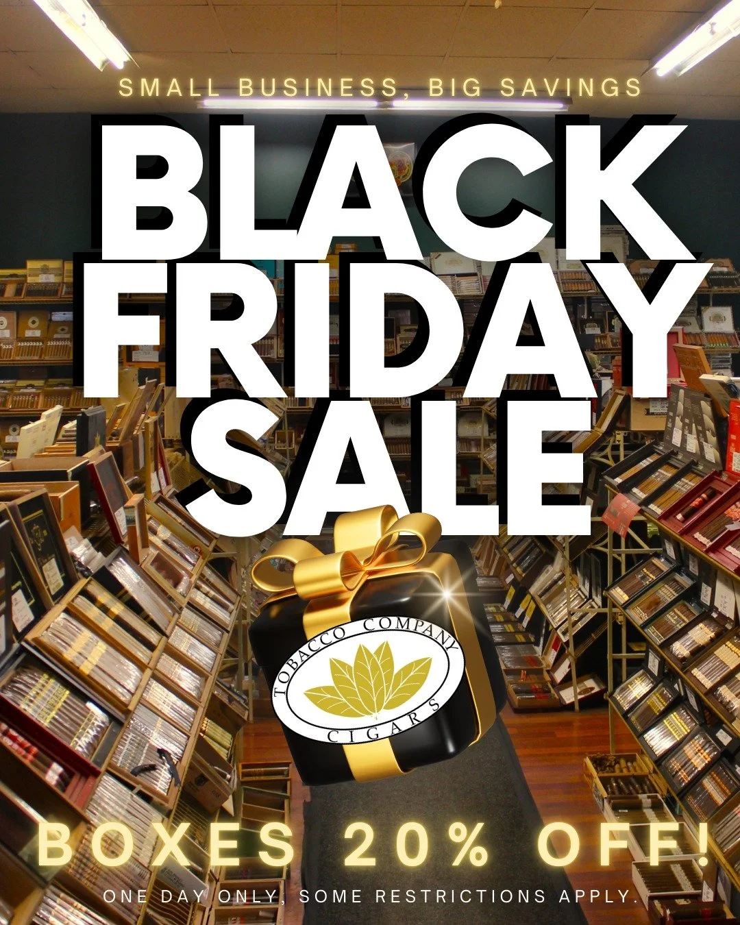 Black Friday Sale: 🎁 Boxes 20% off at our #Lemoyne and #Harrisburg locations!

Some restrictions apply.

#shoplocal #botl #sotl #BotLPAChapter #SotLPAChapter #cigargifts