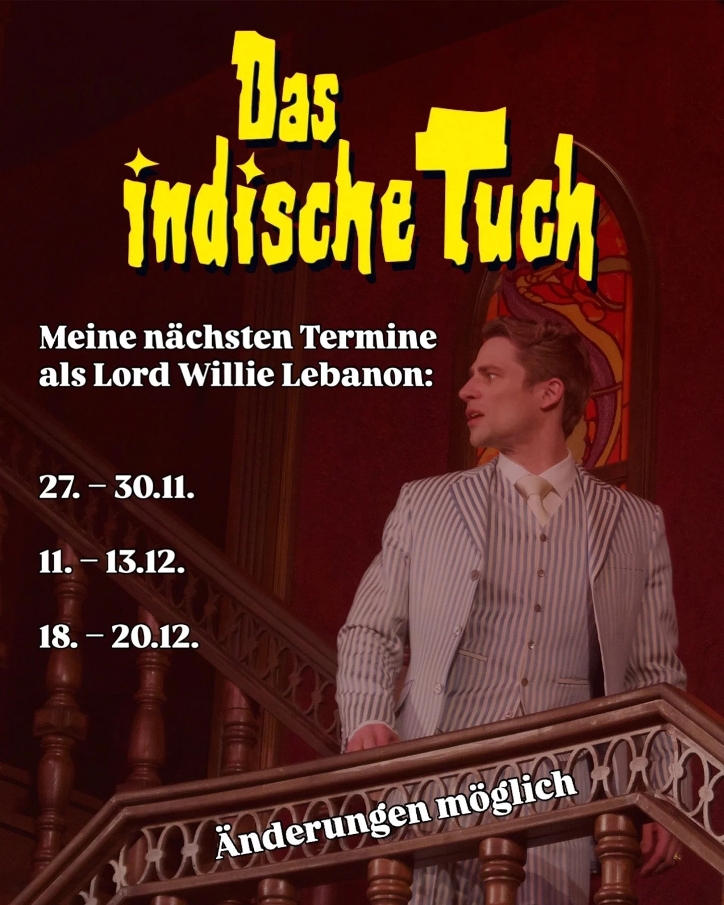 Meine n&auml;chsten Termine als Lord Willie Lebanon in &bdquo;Das indische Tuch&ldquo; am @imperialtheater 
#imperialtheater #edgarwallace #krimitheater
