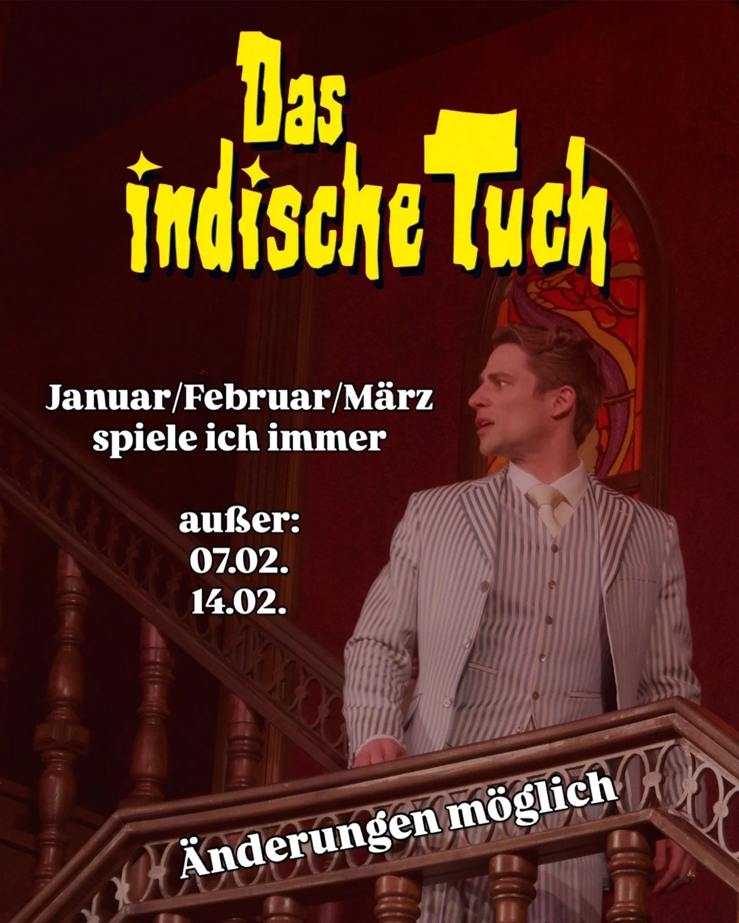 Meine Spieltermine als Willi Lebanon in &bdquo;Das indische Tuch&ldquo; @imperialtheater
