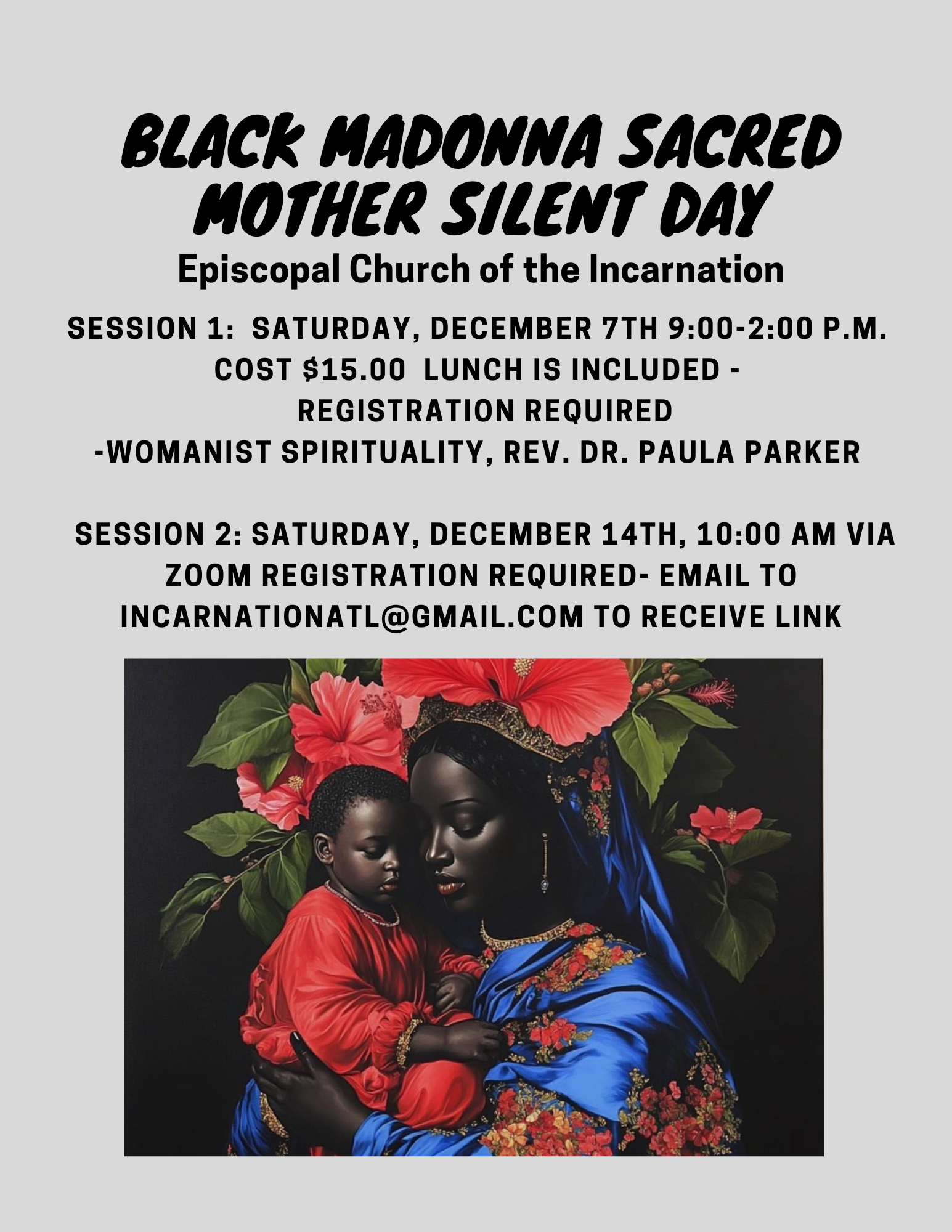 Black Madonna Sacred Mother Silent Day; Session 2, Saturday, December 13th, 10 AM via Zoom, registration required. Email to incarnationatl@gmail.com to receive link