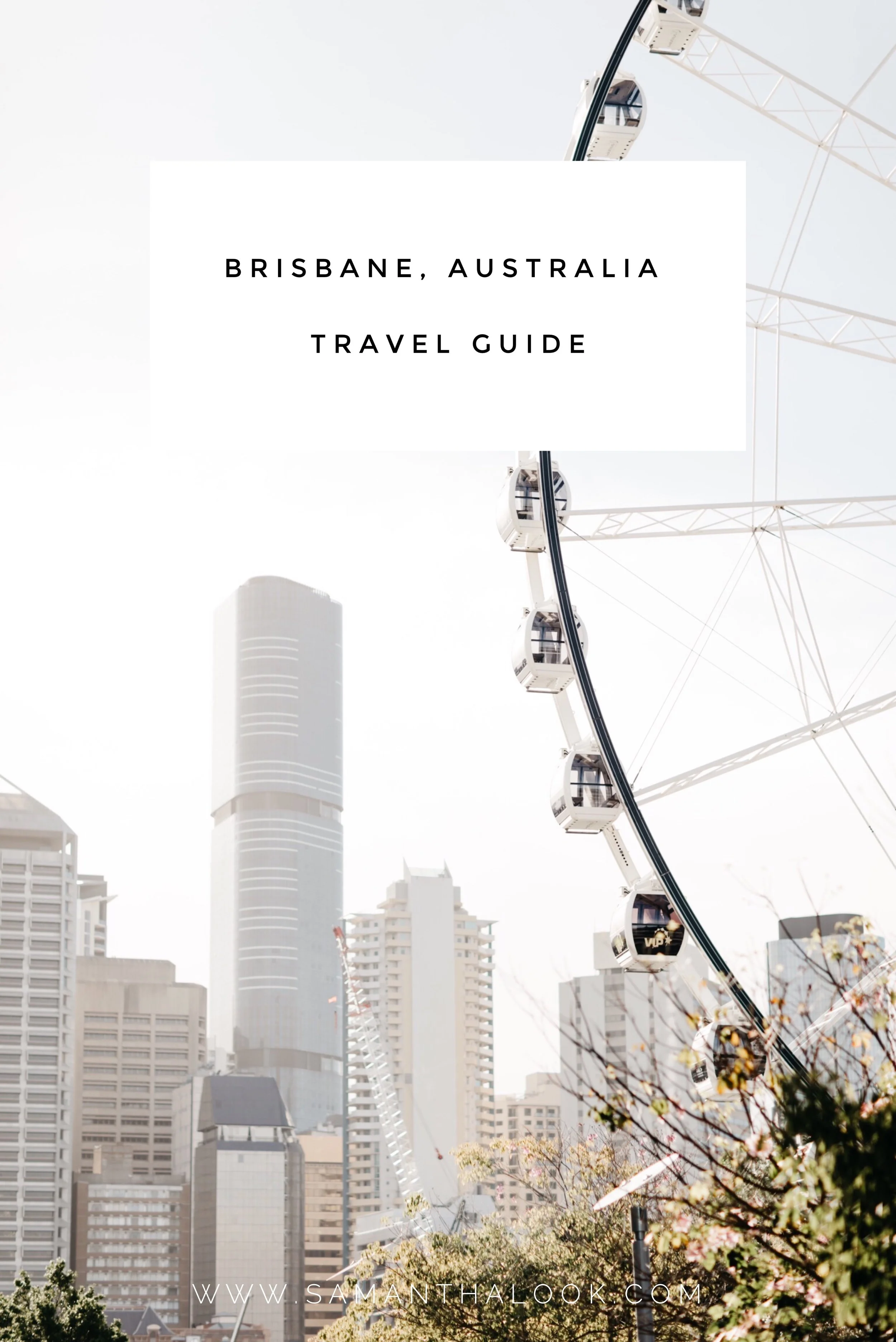 brisbane-australia-travel-guide-by-samantha-look.jpeg