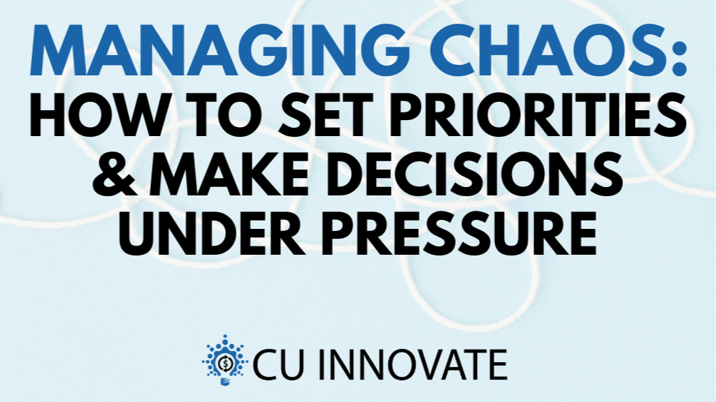 managing chaos: how to set priorites and make decisions under pressure