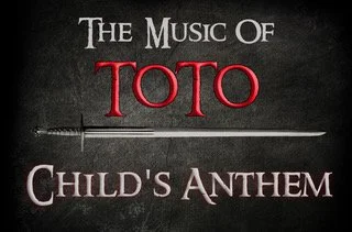 The Music of Toto - Child's Anthem