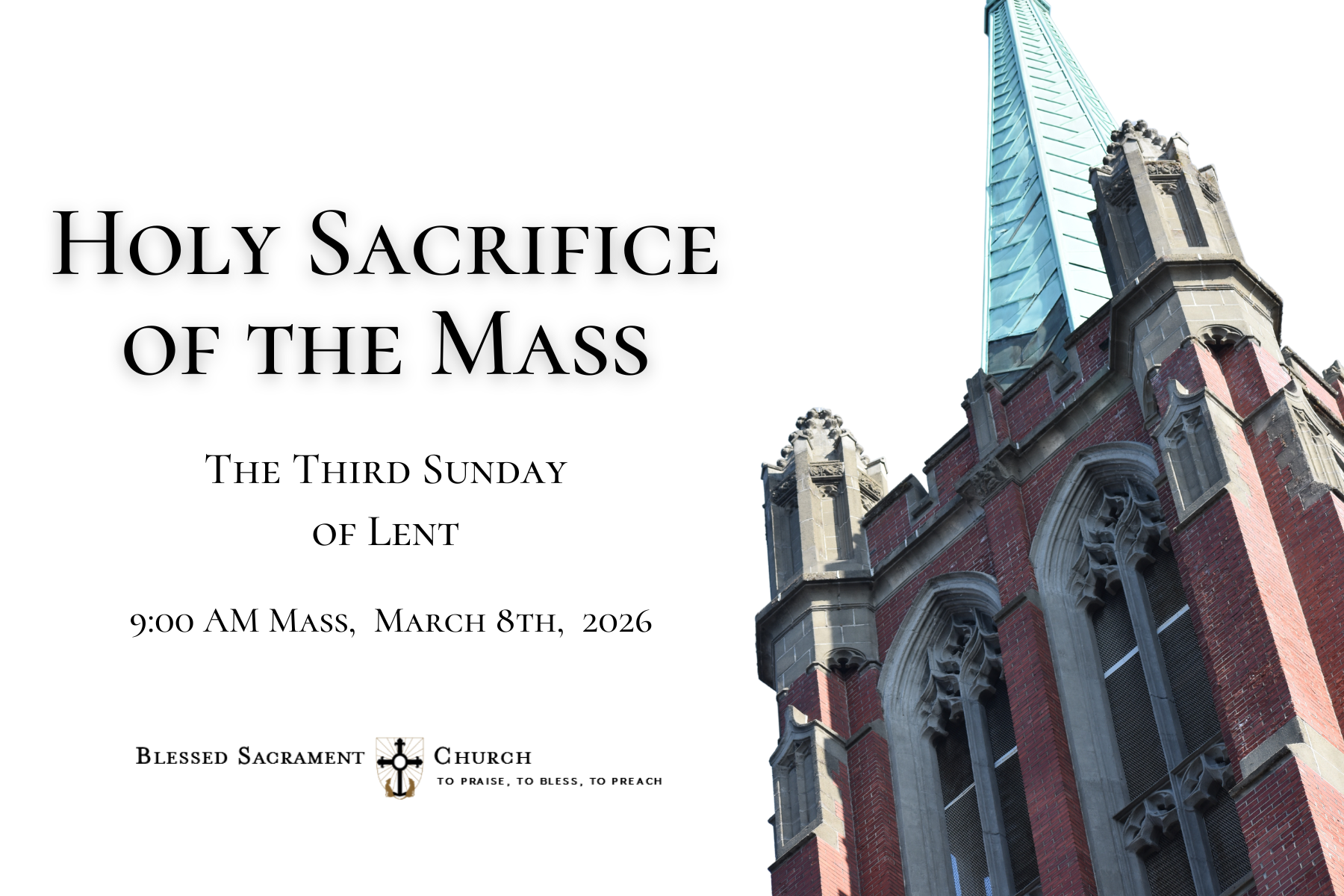 The Third Sunday of Lent, 9:00 AM Mass