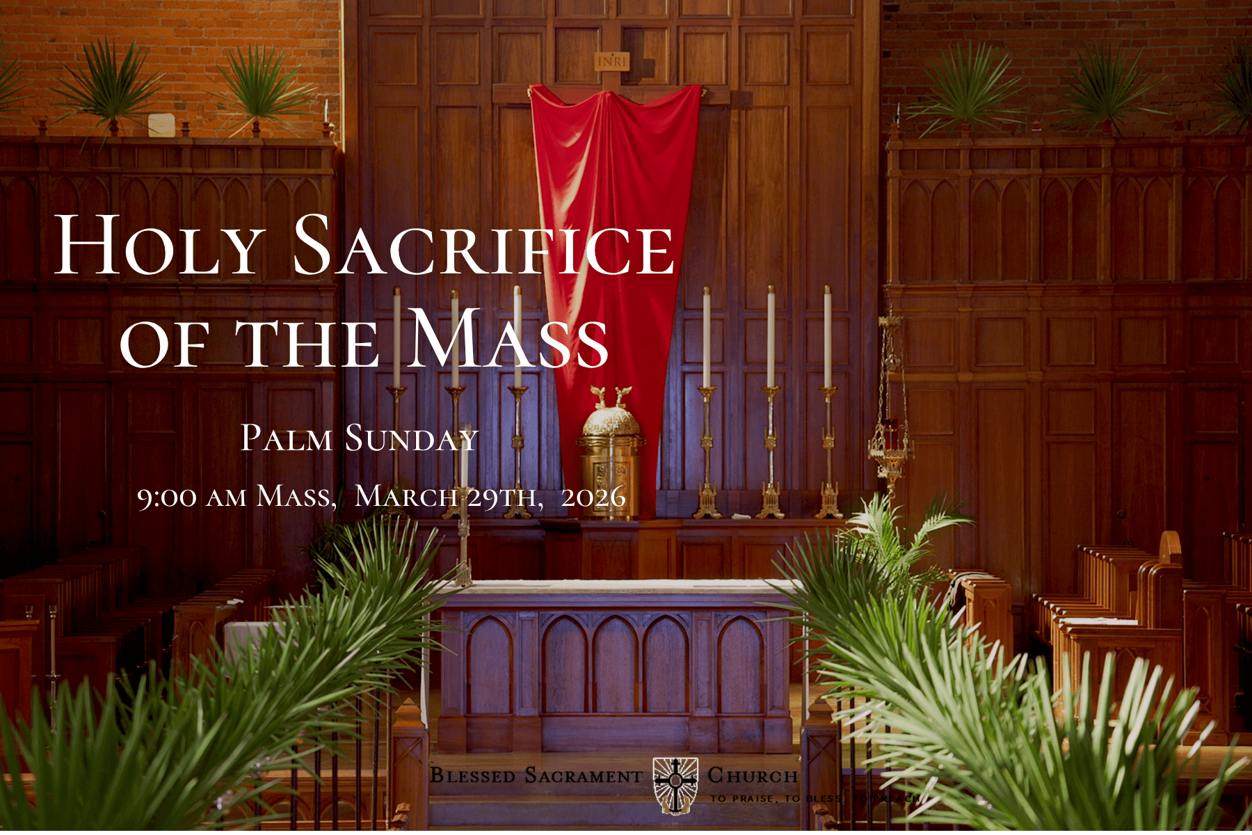 Palm Sunday, 9:00 AM Mass