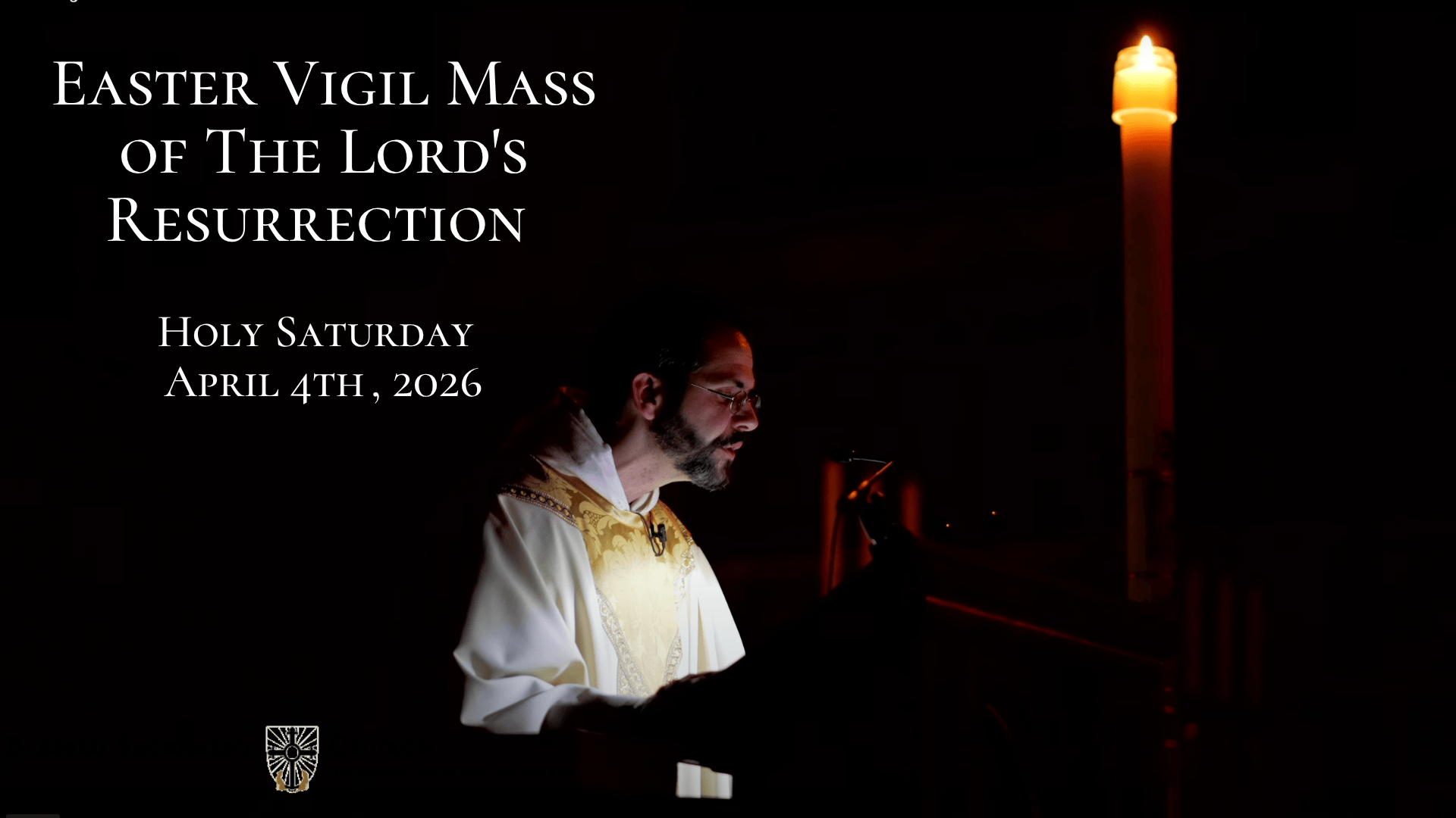 Easter Vigil Mass of the Lord’s Resurrection