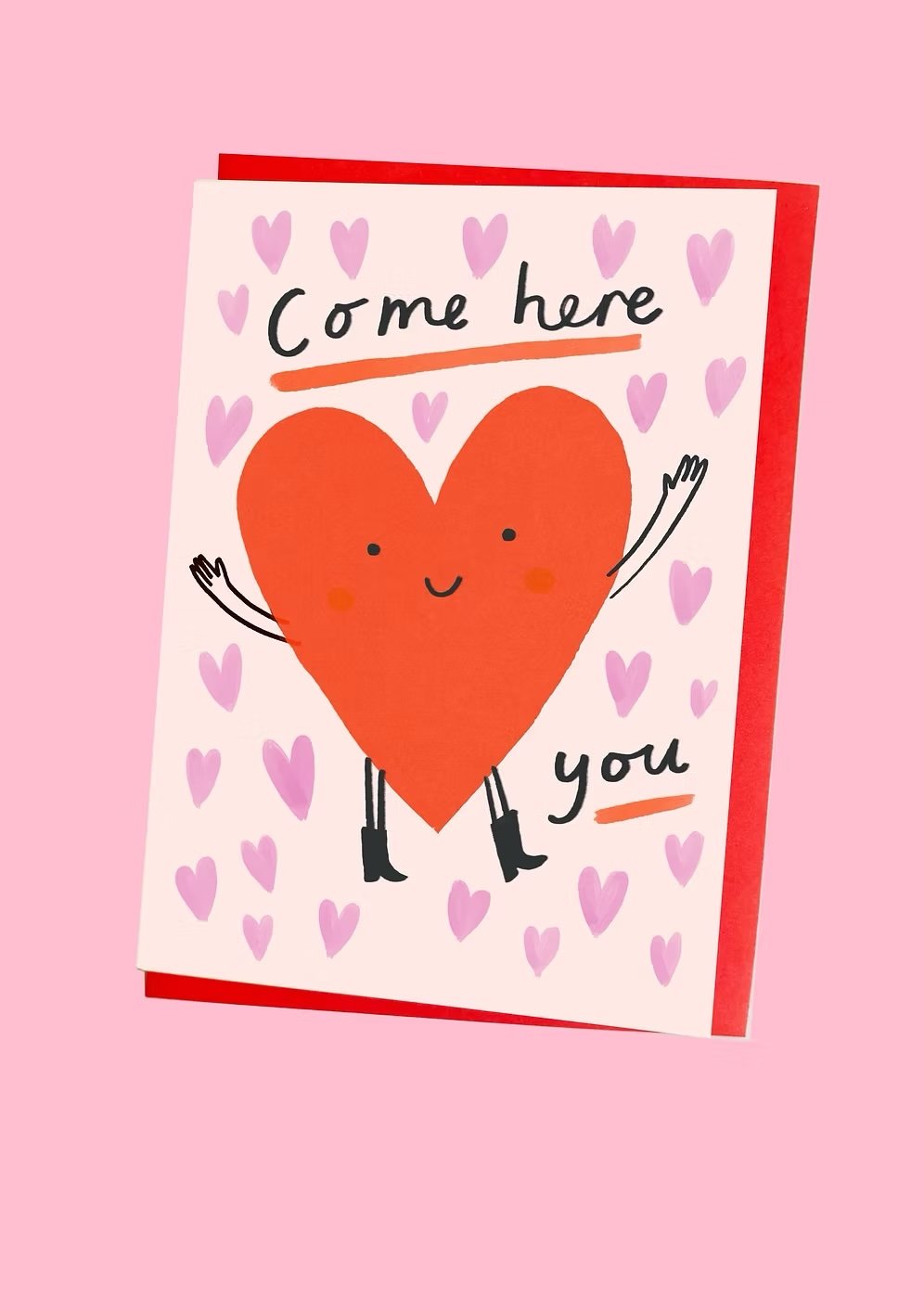 Valentine's Day - Come Here You Card