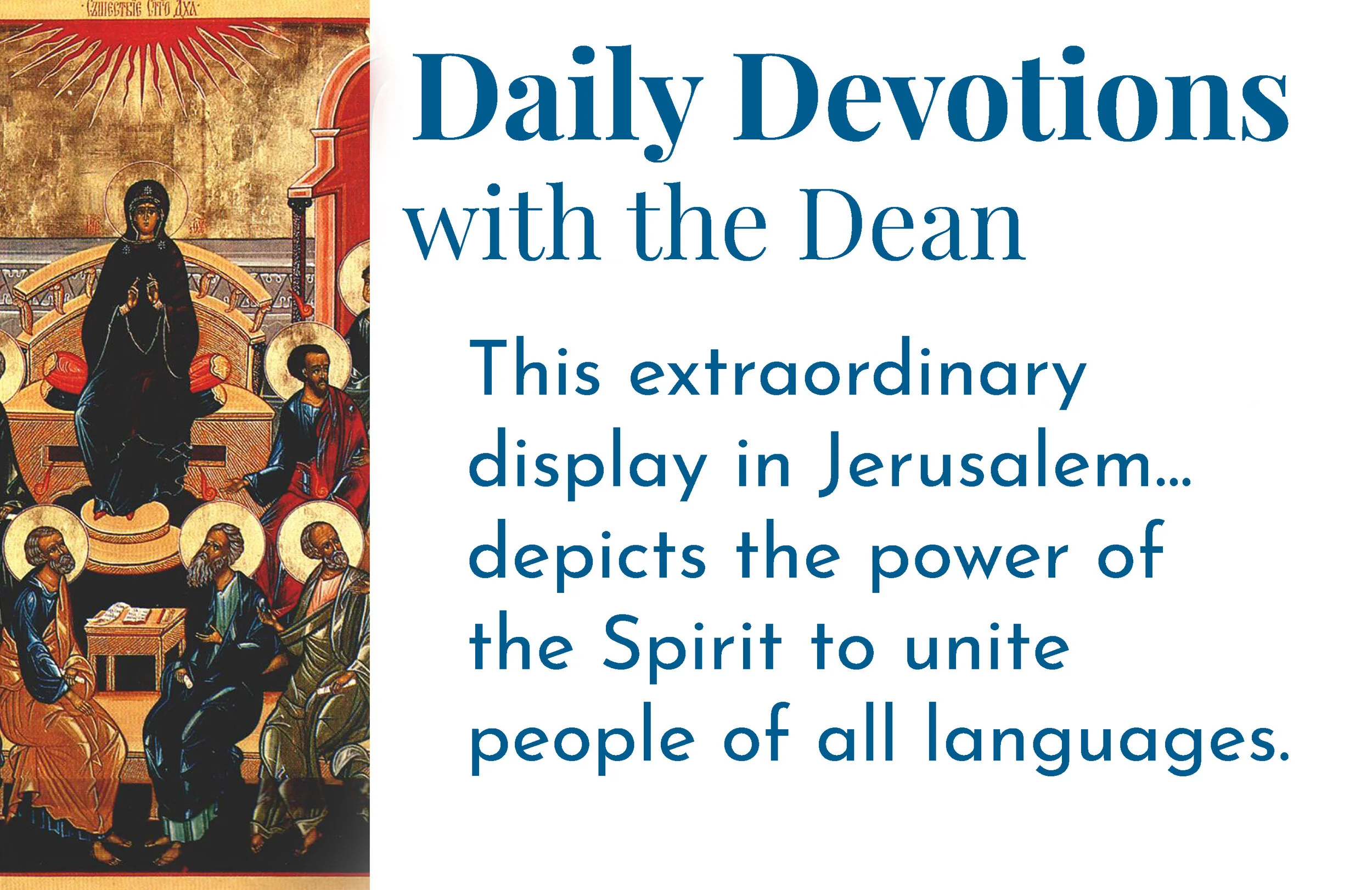 The Glory of Pentecost - Daily Devotions with the Dean