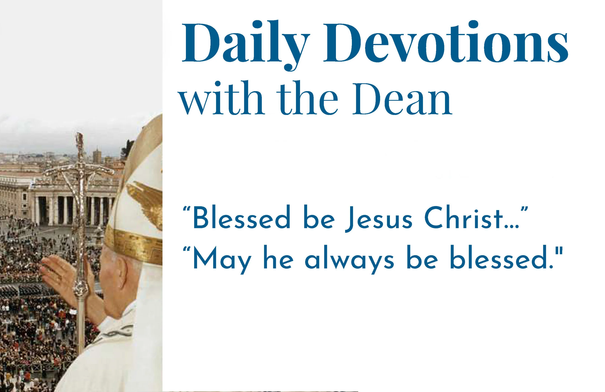 Participation Requires a Script - Daily Devotions with the Dean 