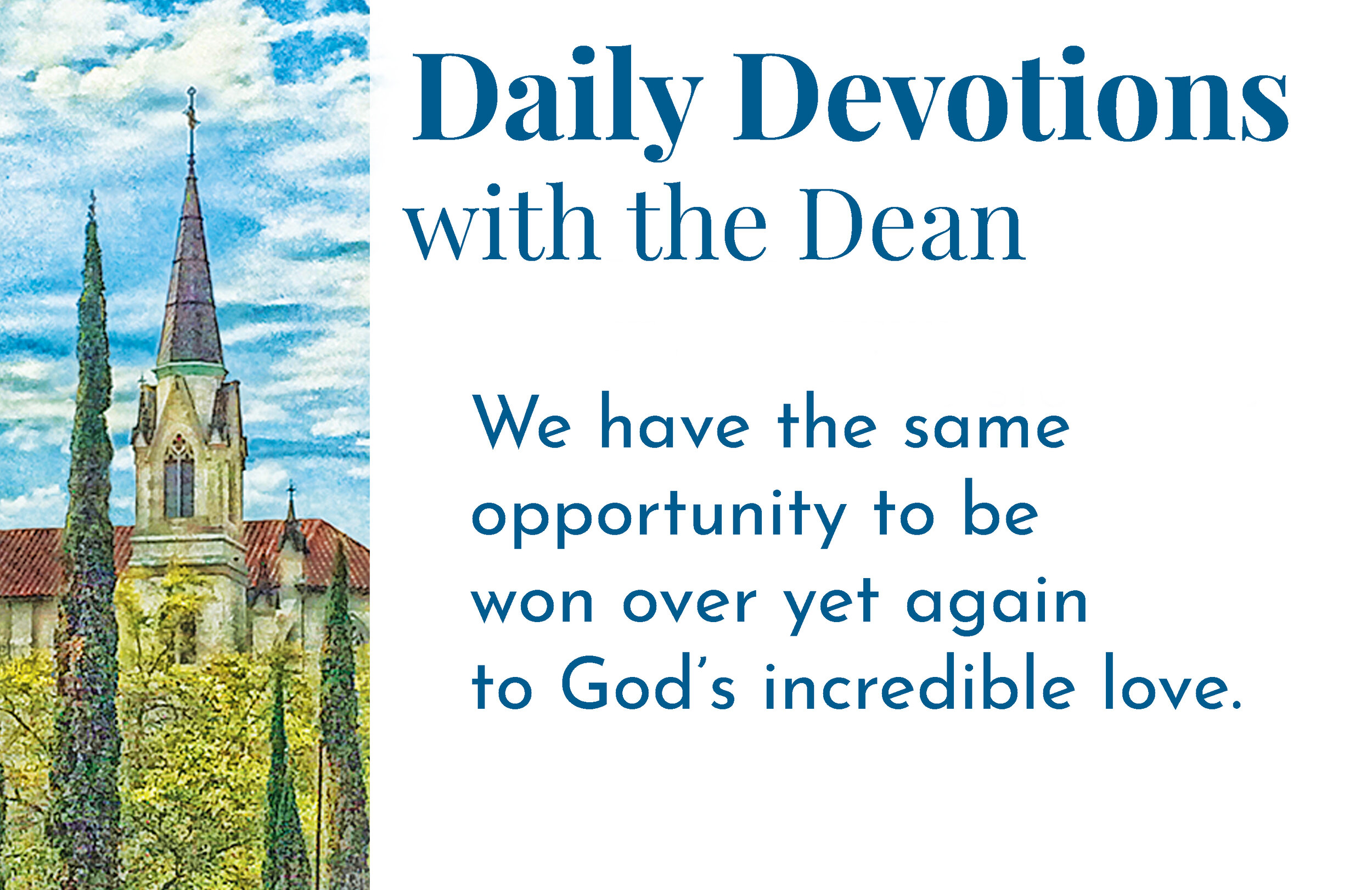 It's Never Too Late to Choose Life - Daily Devotions with the Dean