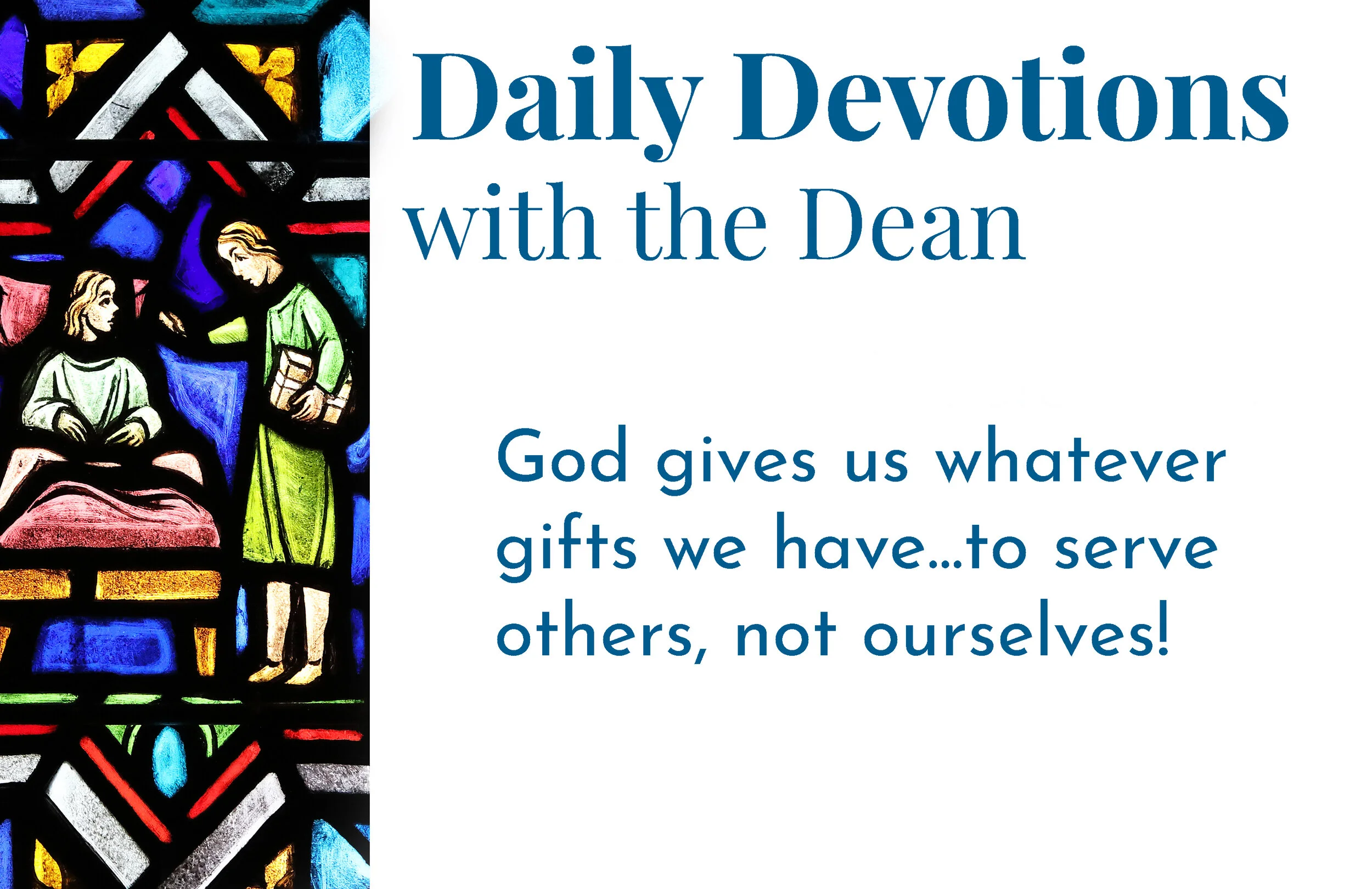 To Encourage One Another - Daily Devotions with the Dean