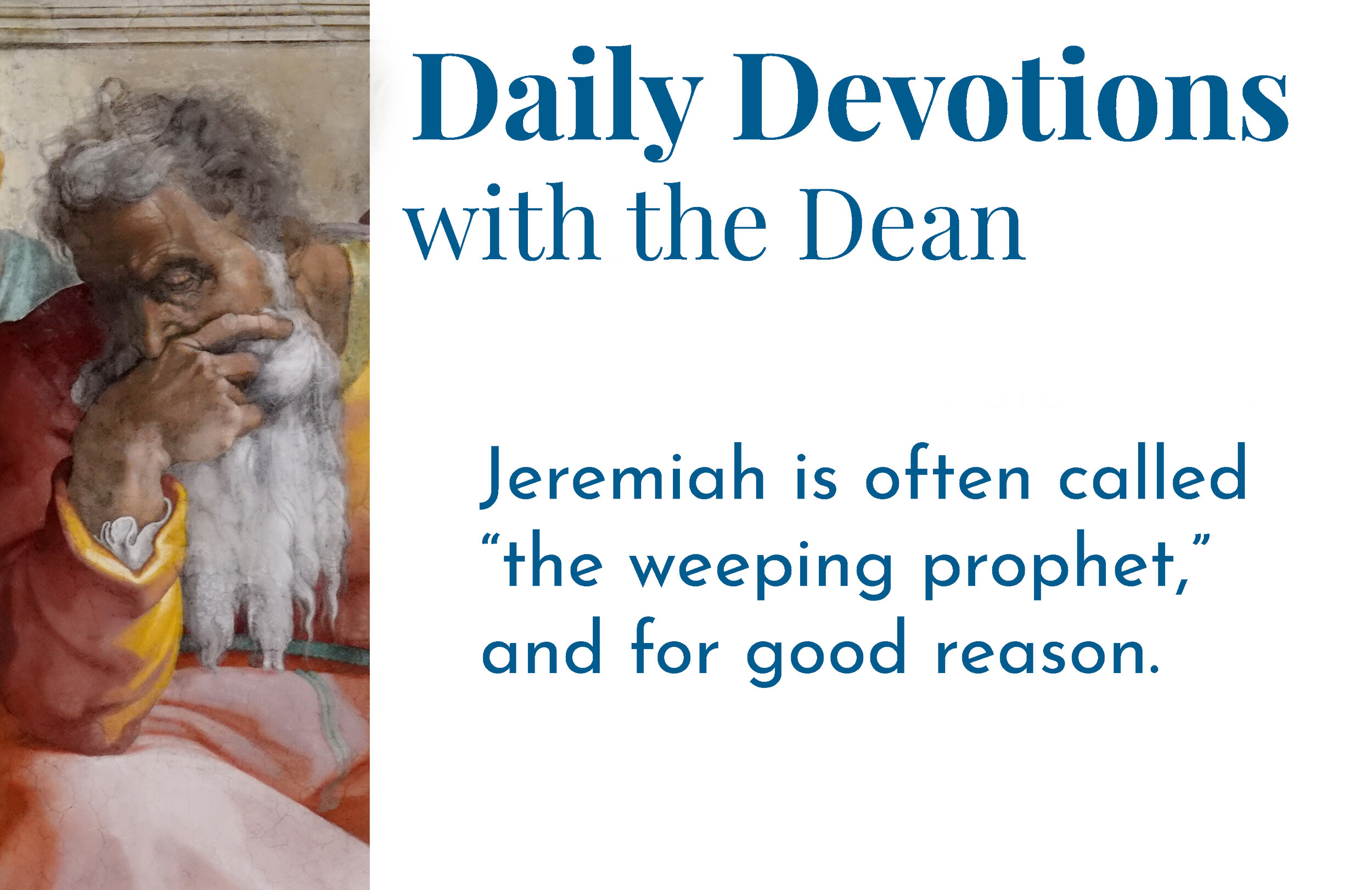 To Read and Ponder Jeremiah's Life and Times - Daily Devotions with the Dean
