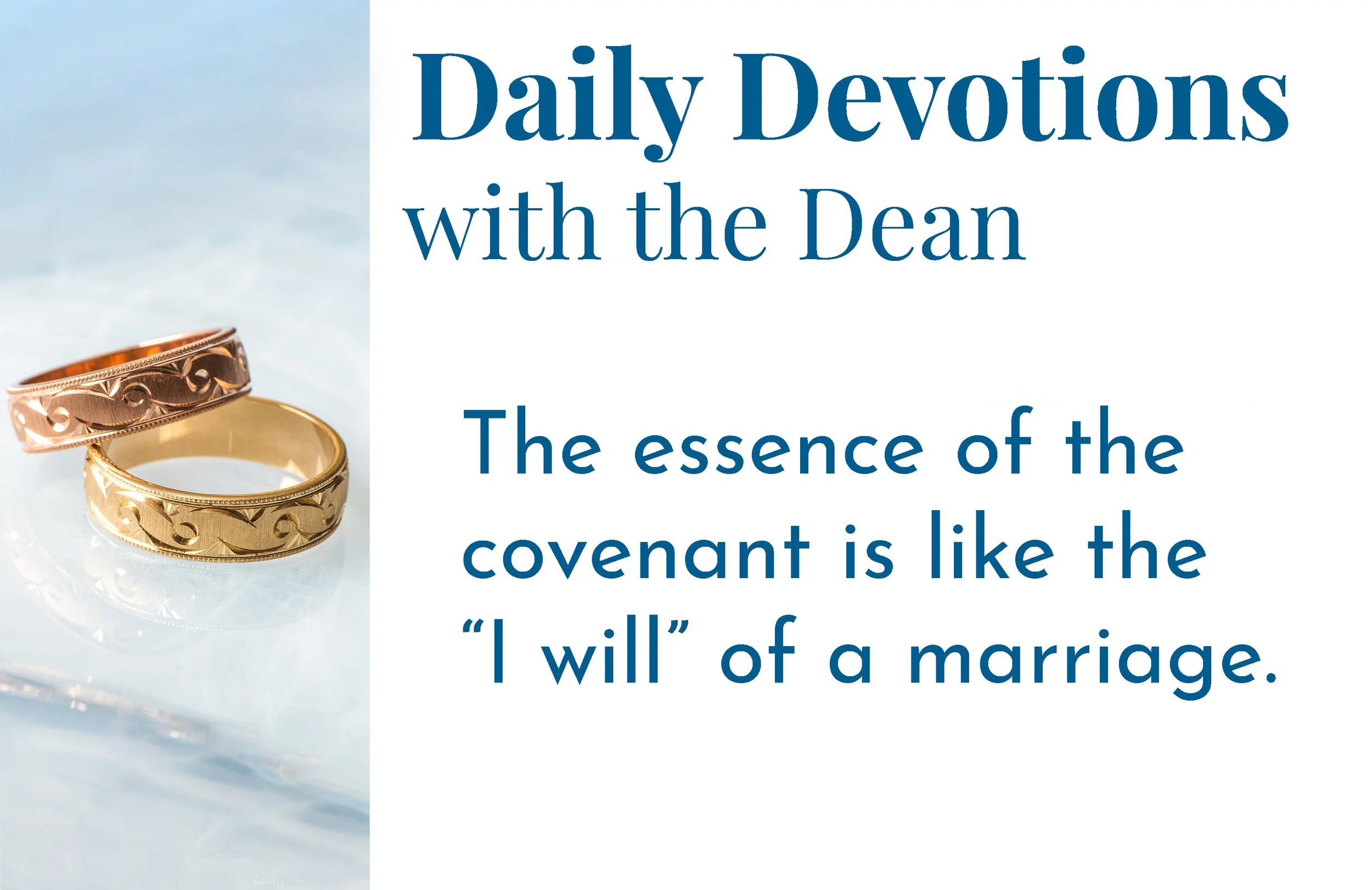 The Covenant is About Presence - Daily Devotions with the Dean 