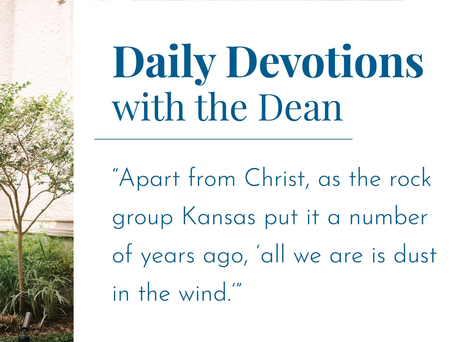 A Guarantee of Something Much Better - Daily Devotions with the Dean