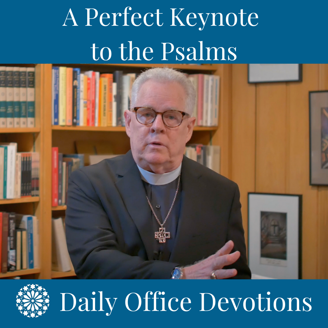 A Perfect Keynote to the Psalms
