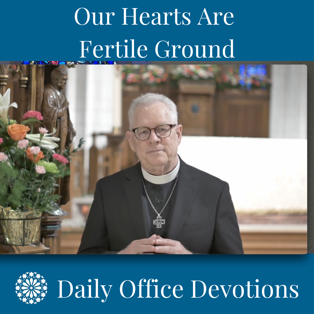Our Hearts Are Fertile Ground
