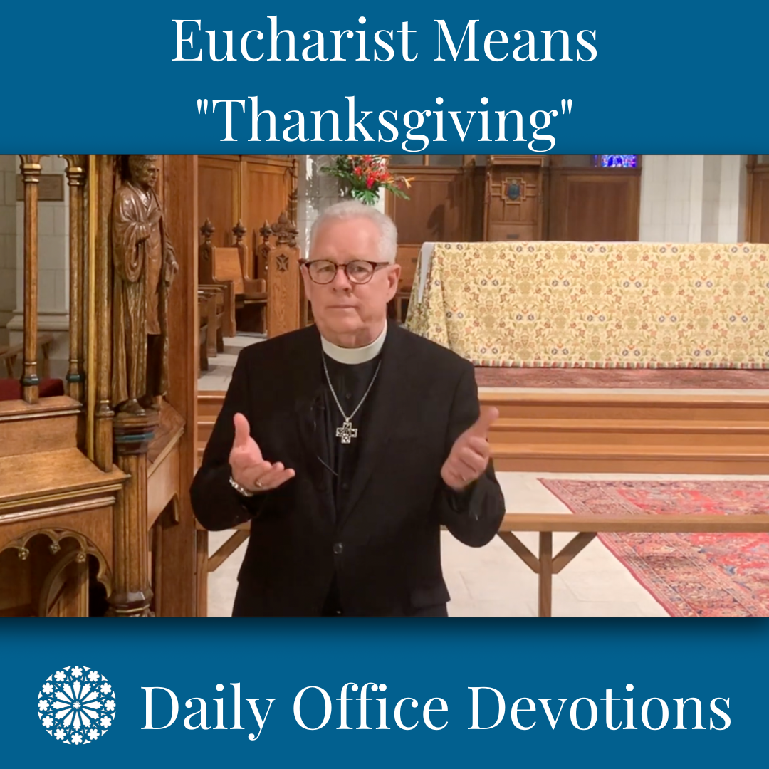Eucharist Means "Thanksgiving"