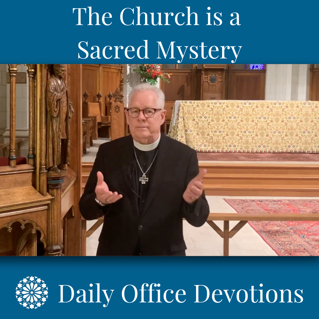 The Church is a "Sacred Mystery"