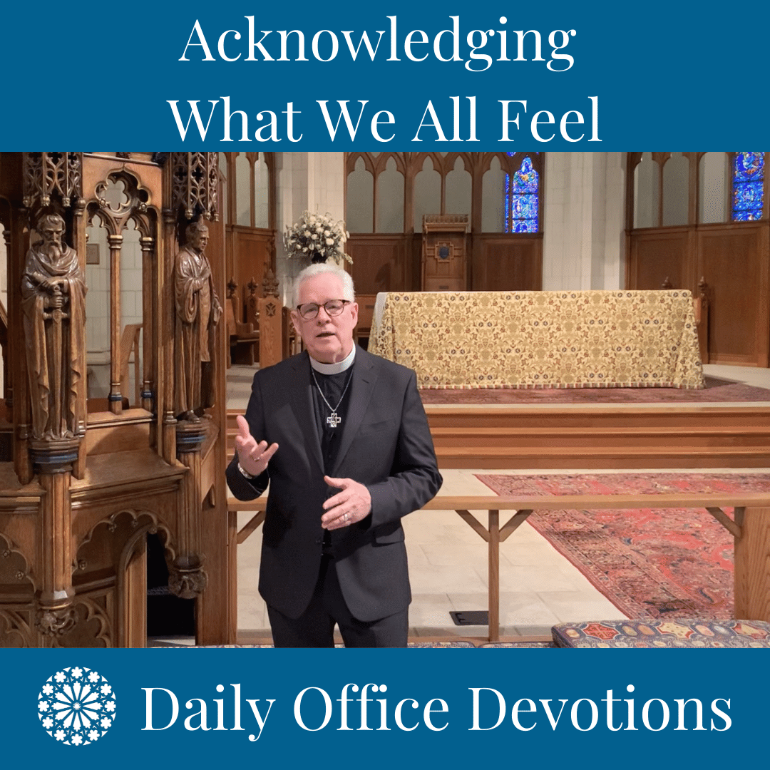 Acknowledging What We All Feel